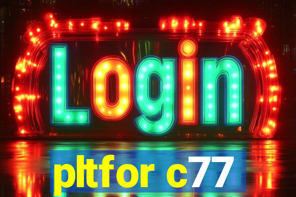 pltfor c77